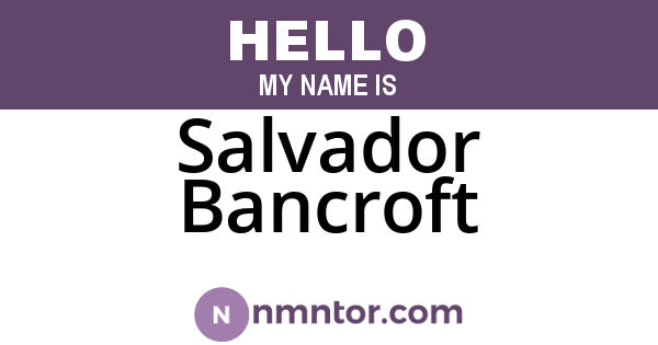 Salvador Bancroft