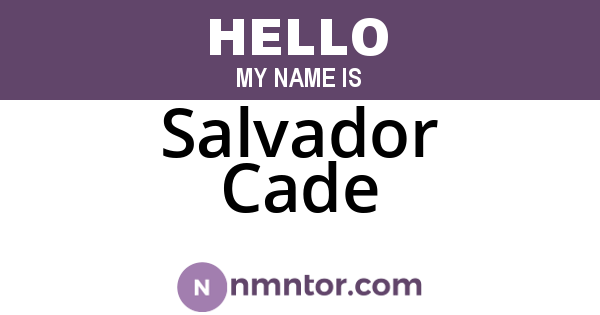 Salvador Cade