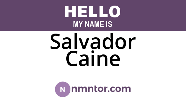 Salvador Caine