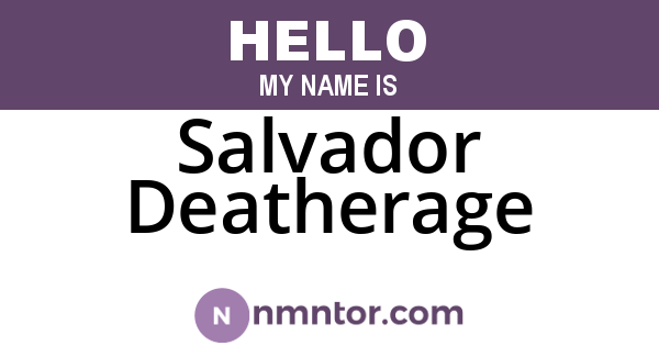 Salvador Deatherage