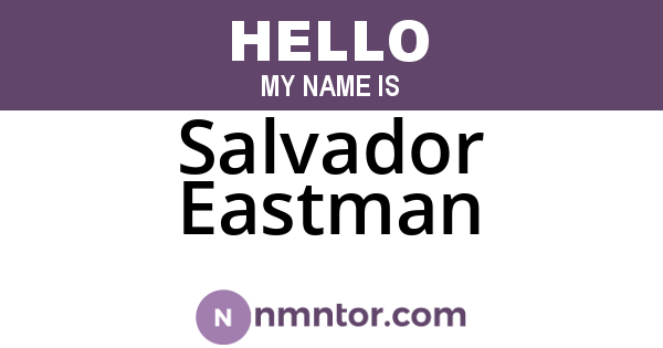 Salvador Eastman