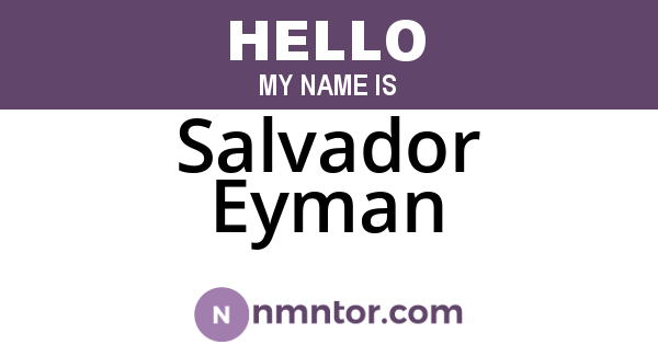Salvador Eyman