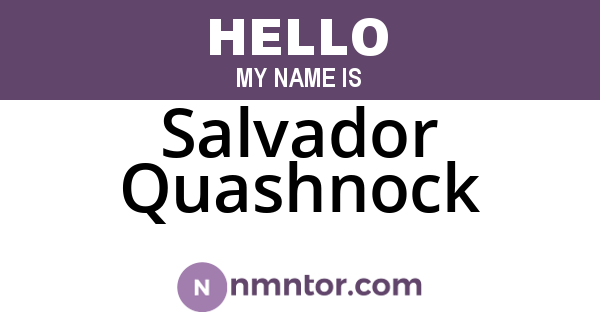 Salvador Quashnock