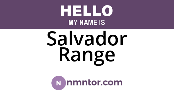 Salvador Range