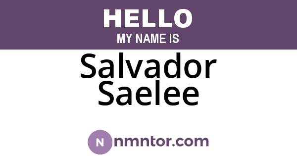 Salvador Saelee