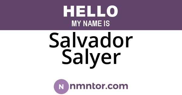 Salvador Salyer