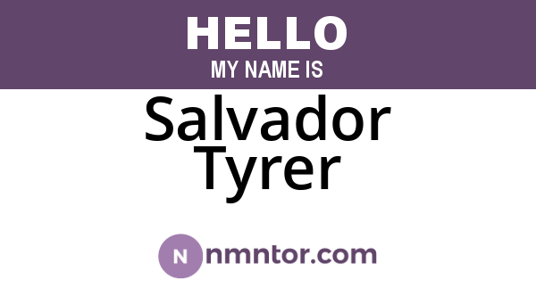Salvador Tyrer