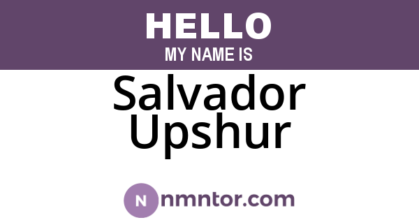 Salvador Upshur