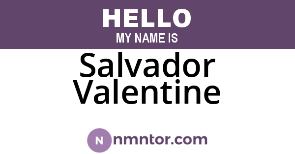 Salvador Valentine
