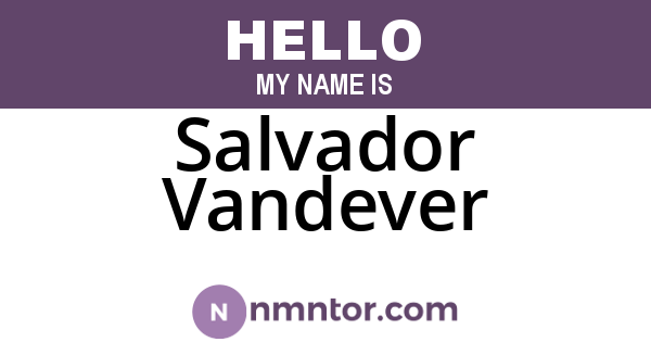 Salvador Vandever
