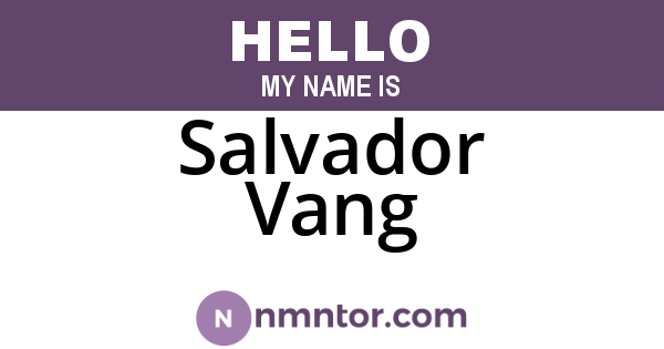 Salvador Vang