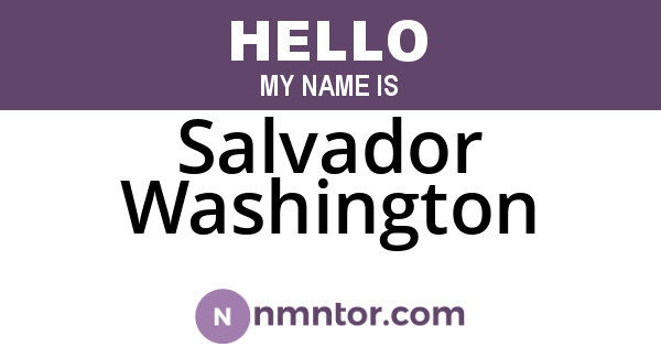 Salvador Washington