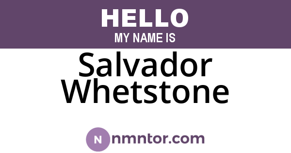 Salvador Whetstone