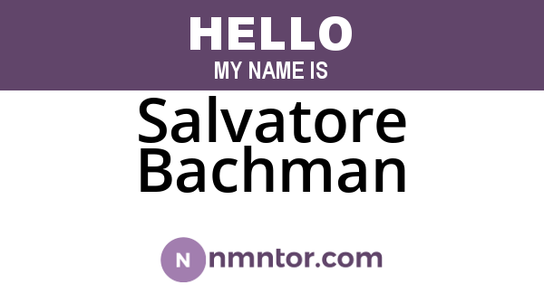 Salvatore Bachman