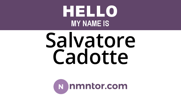 Salvatore Cadotte