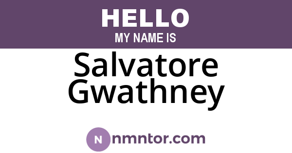 Salvatore Gwathney