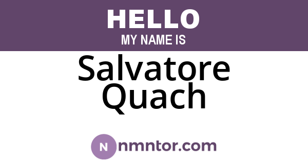 Salvatore Quach