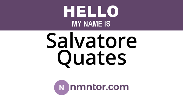 Salvatore Quates