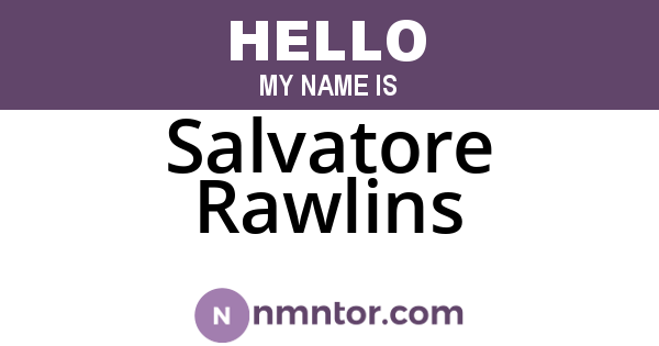Salvatore Rawlins