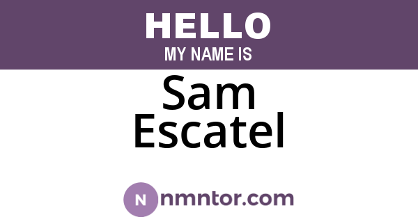 Sam Escatel