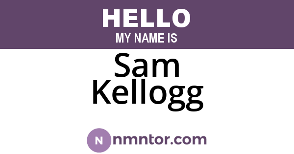 Sam Kellogg