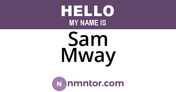 Sam Mway