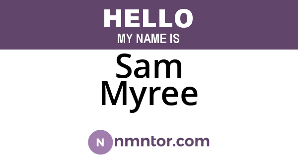 Sam Myree