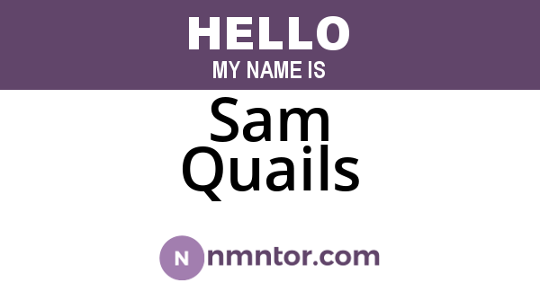Sam Quails