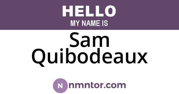 Sam Quibodeaux