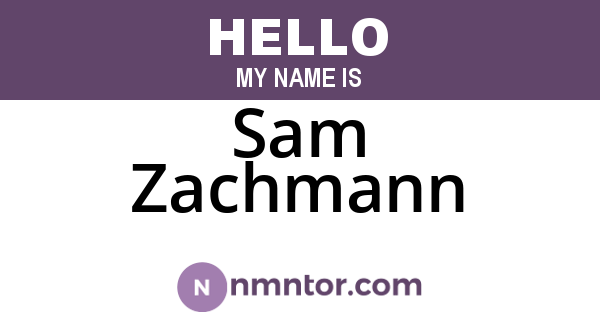 Sam Zachmann
