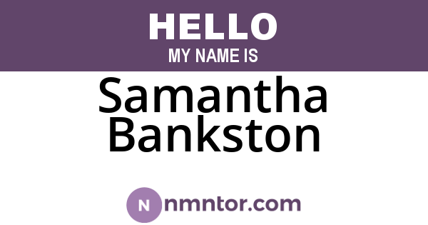 Samantha Bankston