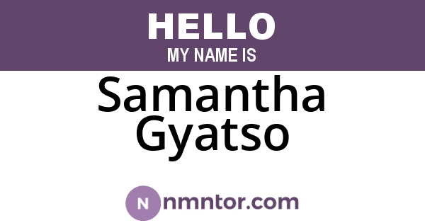 Samantha Gyatso