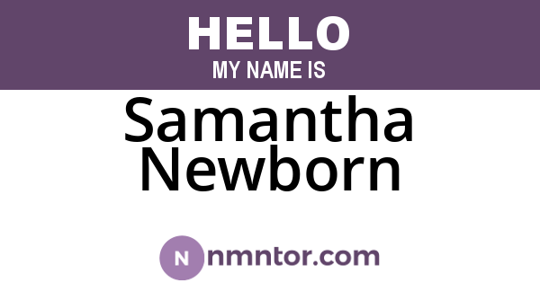 Samantha Newborn