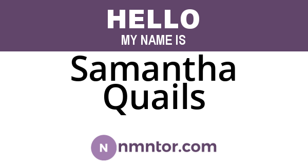 Samantha Quails