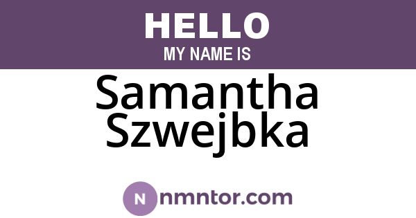 Samantha Szwejbka