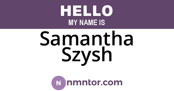 Samantha Szysh