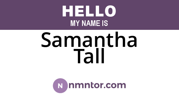 Samantha Tall