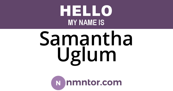 Samantha Uglum