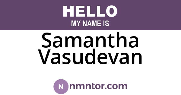 Samantha Vasudevan