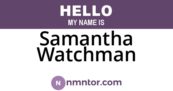 Samantha Watchman