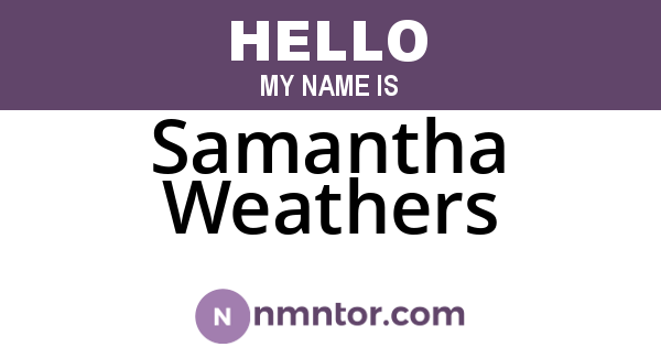 Samantha Weathers