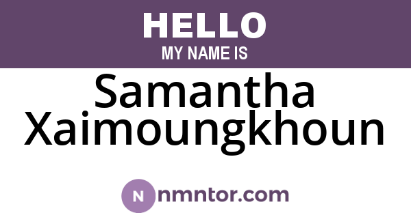Samantha Xaimoungkhoun
