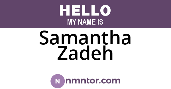 Samantha Zadeh
