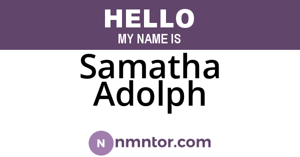 Samatha Adolph