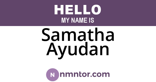 Samatha Ayudan
