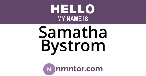Samatha Bystrom