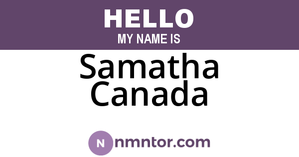 Samatha Canada