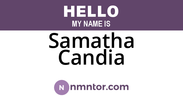 Samatha Candia
