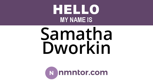 Samatha Dworkin