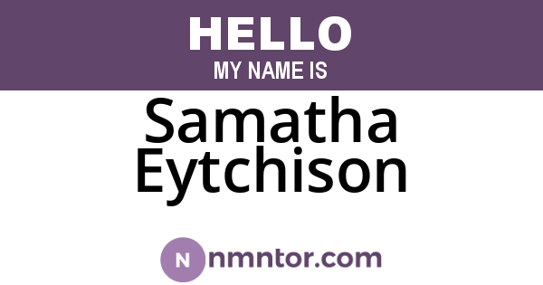 Samatha Eytchison